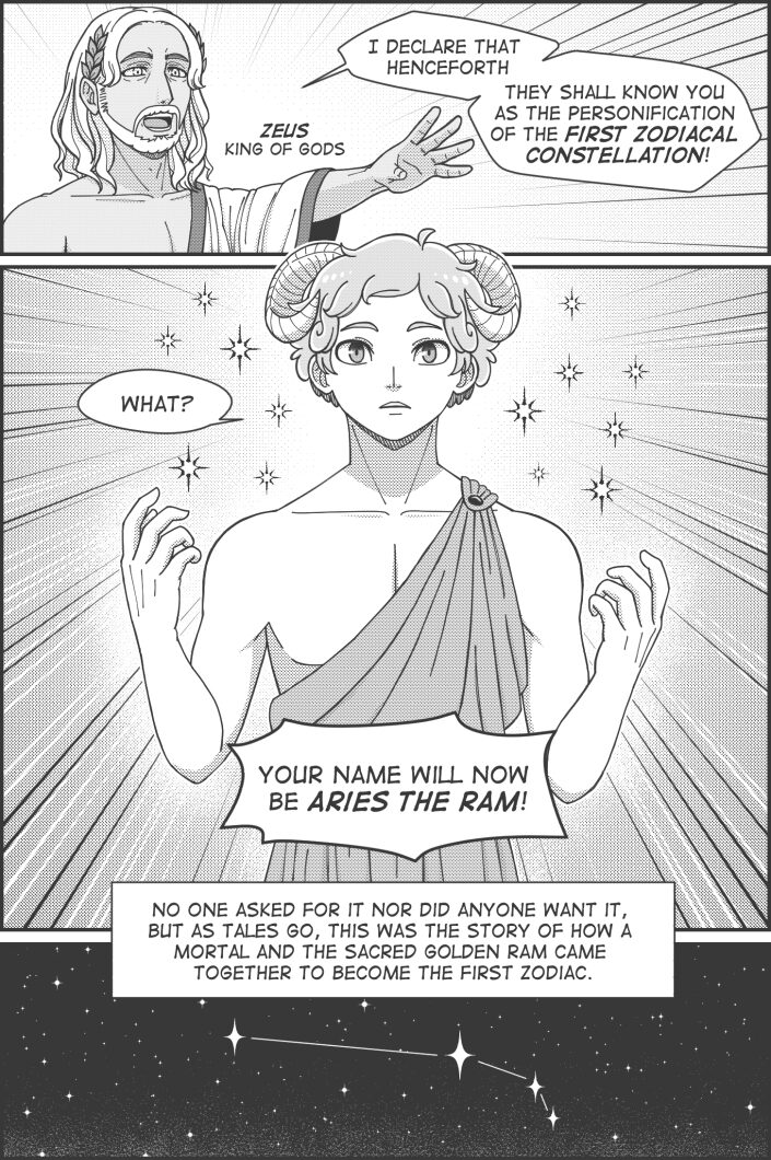 Panel 21 text: Zeus "I declare that henceforth, they shall know you as the personification of the First Zodiacal Constellation!" Panel 22 text: Hamal "What?" Zeus "Your name will now be Aries The Ram!" Narrator "No one asked for it nor did anyone want it, but as tales go, this was the story of how a mortal and the sacred golden ram came together to become the first zodiac."